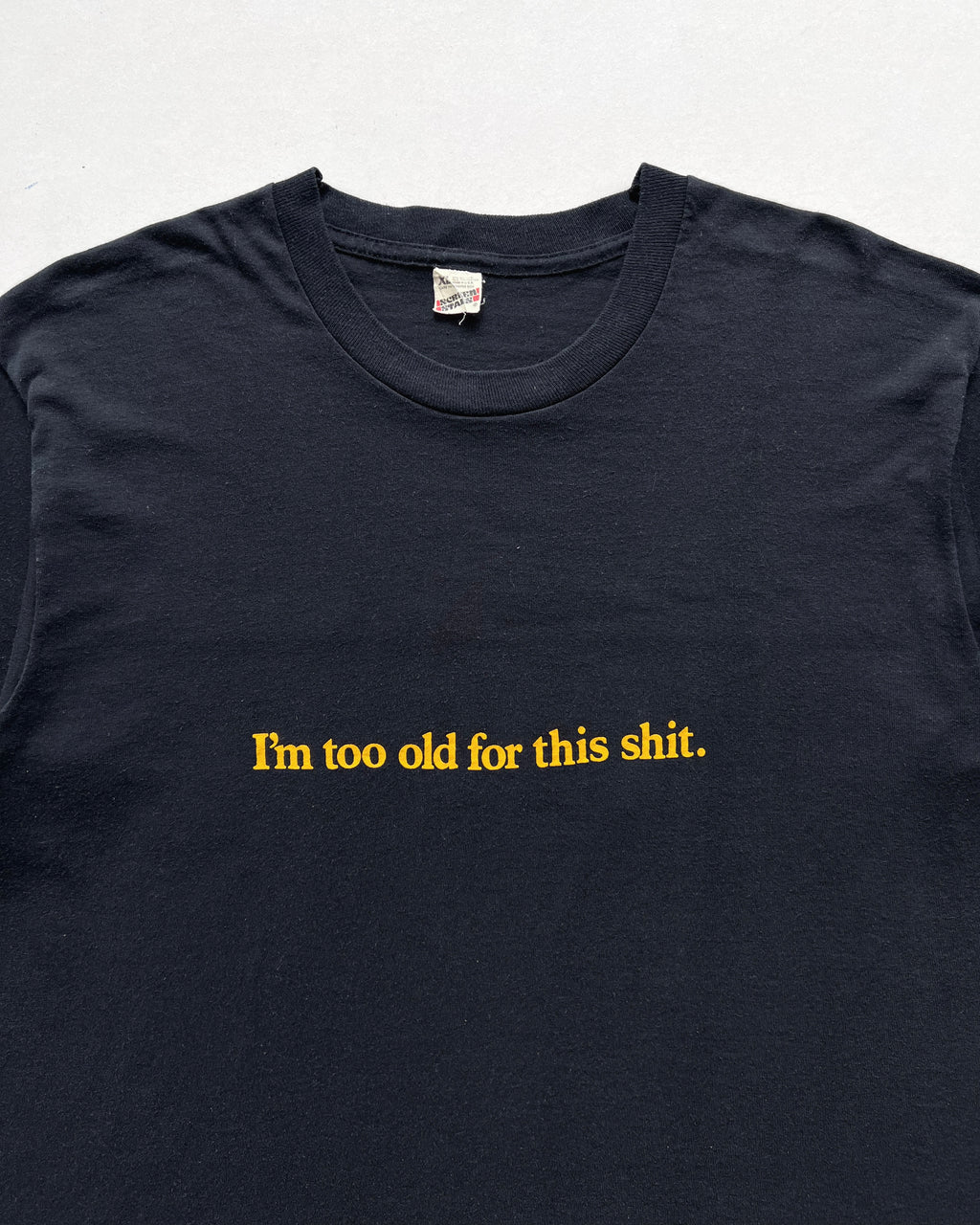 1980S 'I'M TOO OLD FOR THIS SHIT' SINGLE STITCH TEE (L)