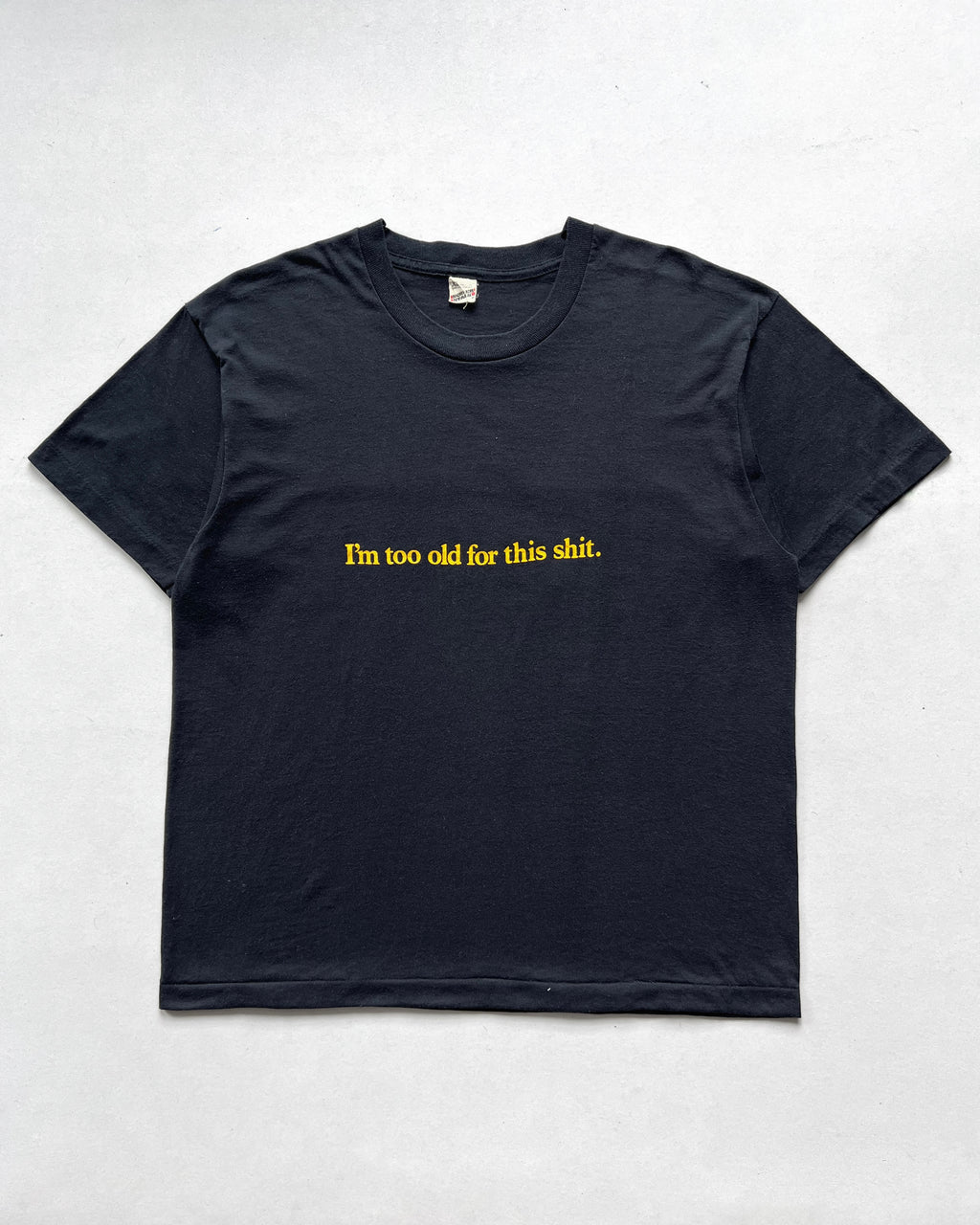 1980S 'I'M TOO OLD FOR THIS SHIT' SINGLE STITCH TEE (L)