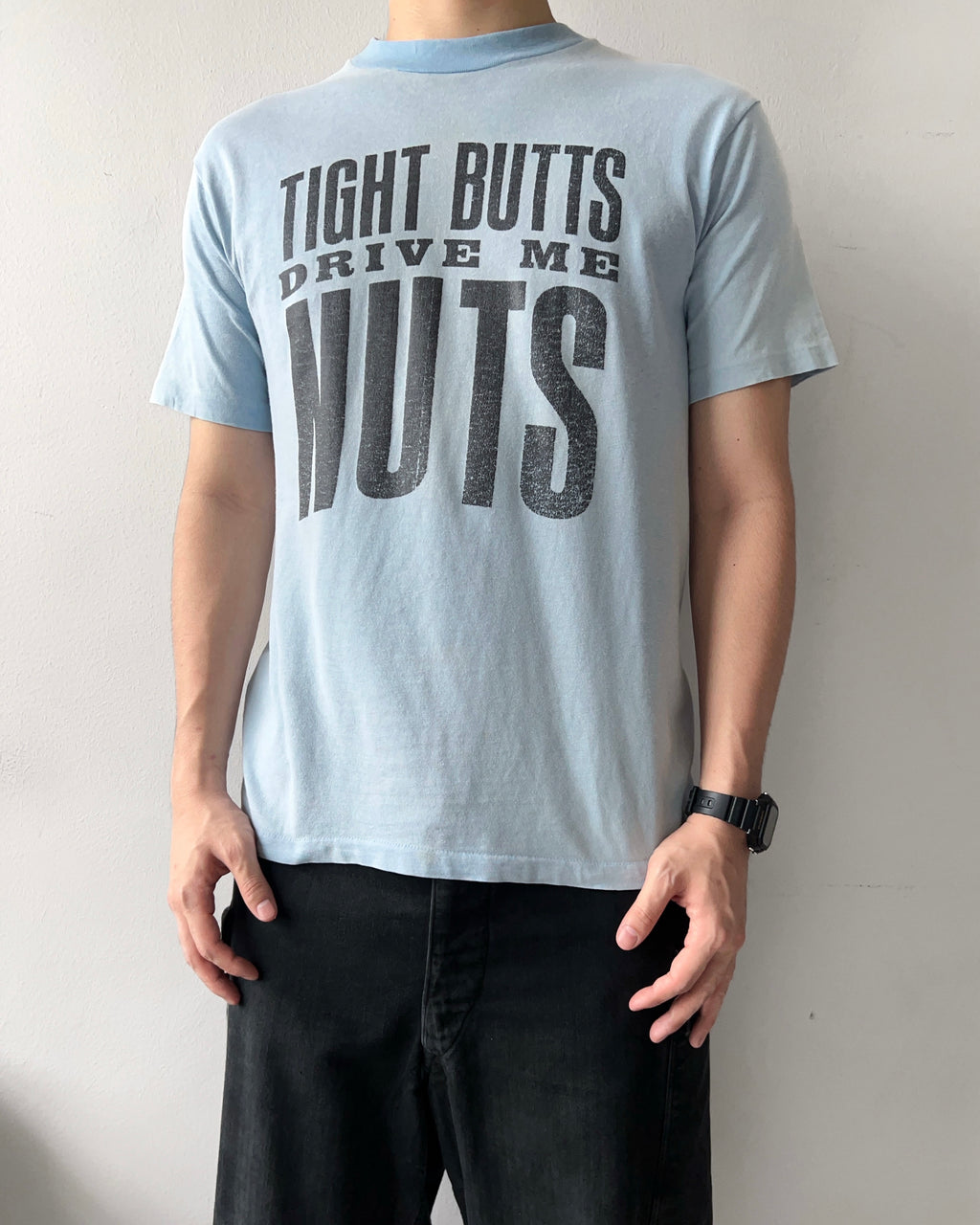 1980S 'TIGHT BUTTS DRIVE ME NUTS' SINGLE STITCH TEE (M)