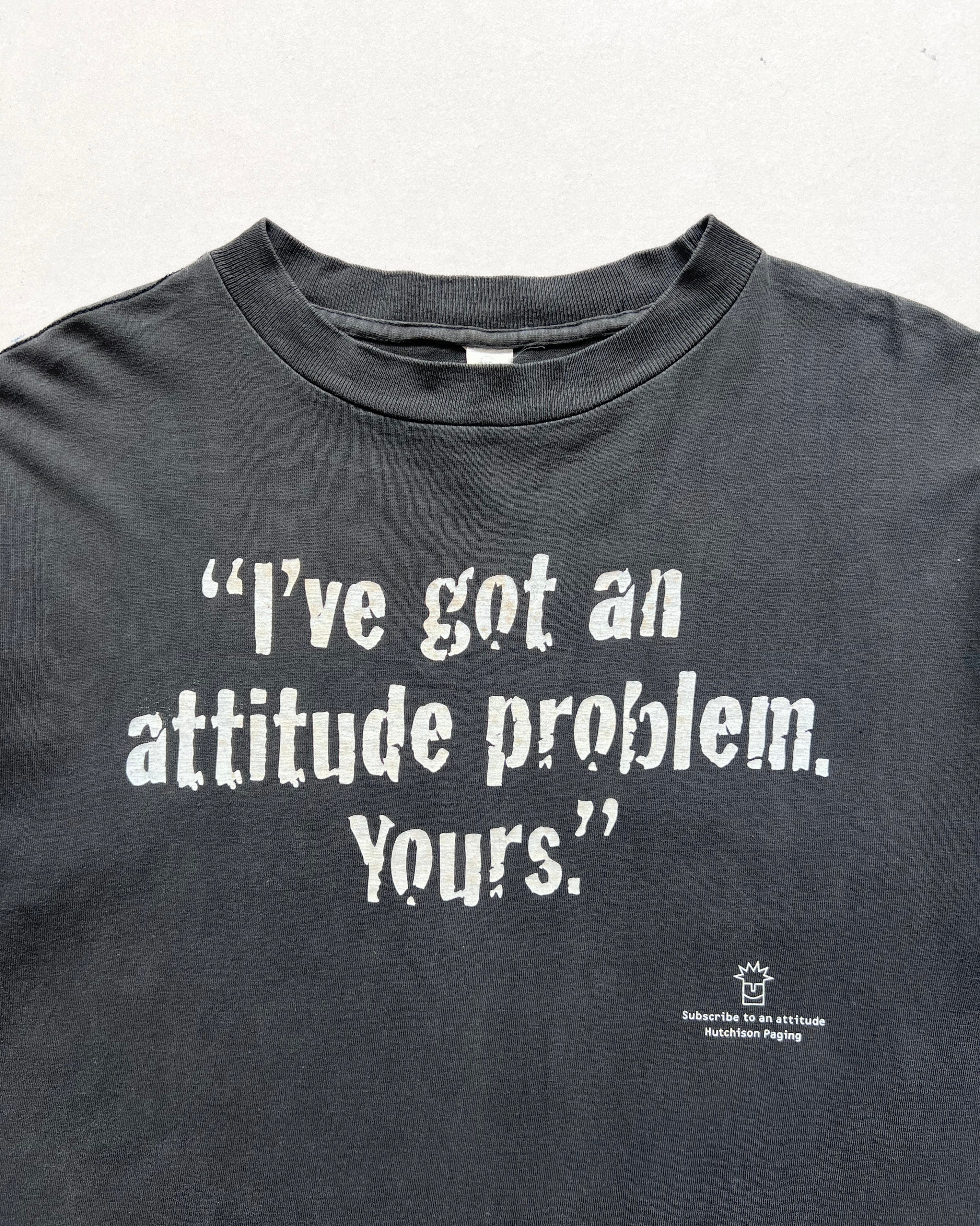 1990S 'IVE GOT AN ATTITUDE PROBLEM, YOURS' SINGLE STITCH TEE (M)