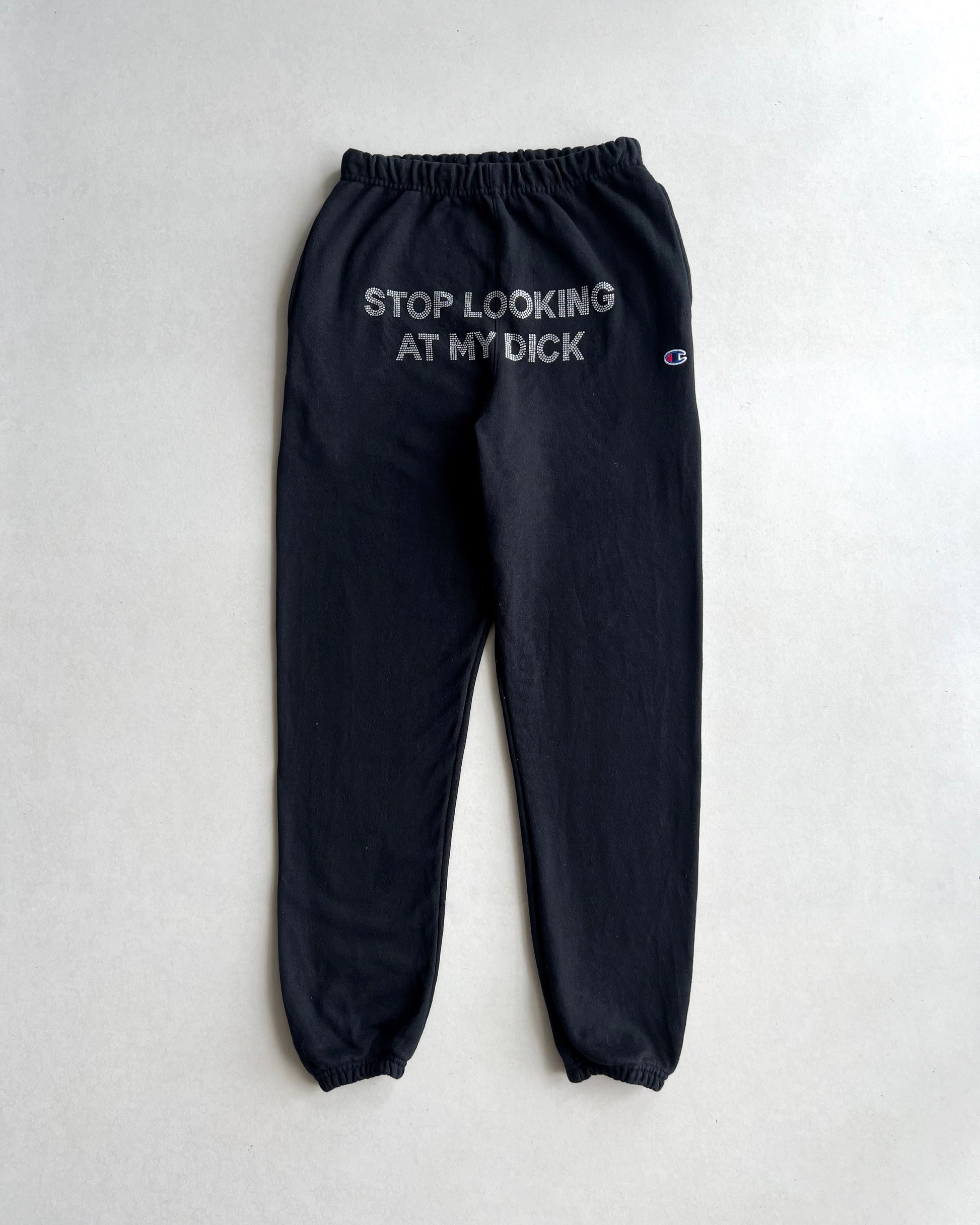 2000S CHAMPION 'STOP LOOKING AT MY DICK' SWEATPANTS (26-34