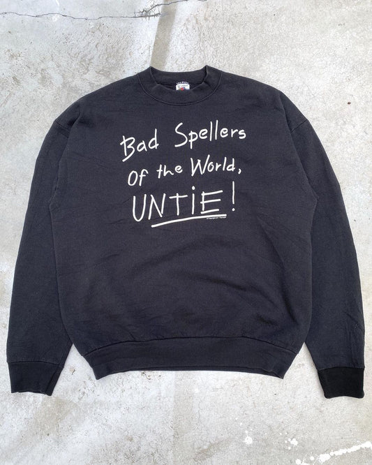 1990s ‘Bad Spellers of the World Untie’ Sweatshirt