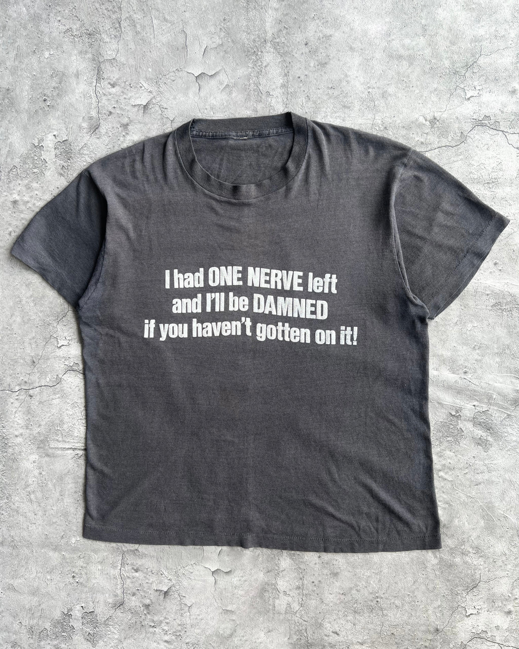 1980S 'ONE NERVE LEFT' SINGLE STITCH TEE (M)